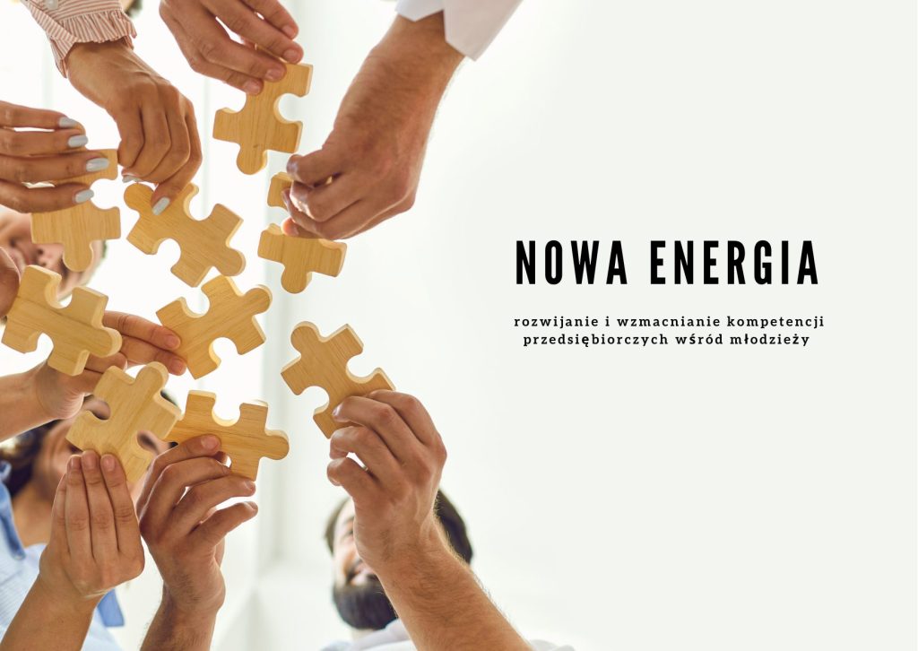 Grafika dekoracyjna. Znajduje się na niej napis "Nowa Energia - rozwijanie i wzmacnianie kompetencji przedsiębiorczych wśród młodzieży."